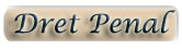 DRET PENAL