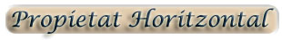 PROPIETAT HORITZONTAL